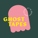 Ghost Tapes