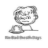 No Bad Breath Days