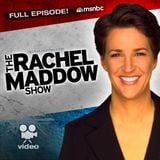 MSNBC Rachel Maddow (audio) - 03-05-2013-192125
