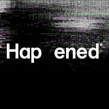 We Are Happened