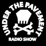 Under The Pavement 27th September 2018