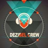 Dezibel Crew´s First Mini Mix