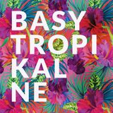 Basy Tropikalne