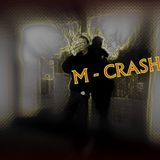 M-CRASH! xXx!