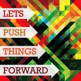 LetsPushThingsForwardShow#3 (09/03/2012)
