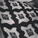 Do The Raw Podcast №2 - Tony D - "Brazilian Crates"
