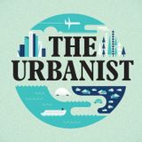 The Urbanist - Edition 138