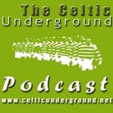 Celticunderground Podcast 123