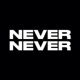 NEVER NEVER