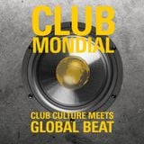 Club Mondial 2018-10-06 Latin-House / Afro-House / Soulful-House