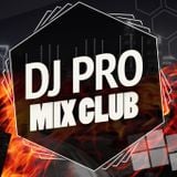 DJ PRO MIX CLUB (Episode 259)
