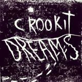 Crookit Dreams