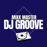 Mixx Master DJ Groove profile image
