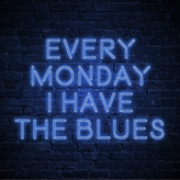 Every Monday I Have the Blues profile image
