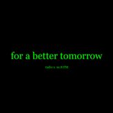 for a better tomorrow profile image