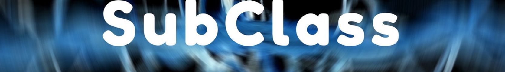 Mixcloud banner for @SubClass