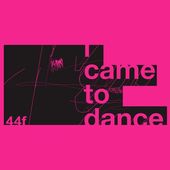 i came to dance