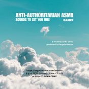 ANTI-AUTHORITARIAN ASMR / 14th September 2025