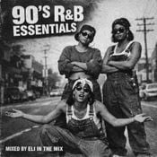 Eli In The Mix - 90s R&B Essentials