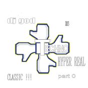 dj god hyper real part 0 2013
