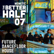 The Better Half - Episode 07 - Futurebeat