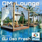 OM Lounge Poolside Brunch (Music From The OM Lounge Catalog)