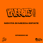 S2 Ep 32 - Novità di mezza estate