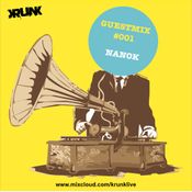 KRUNK Guest Mix 001 ::  Nanok