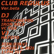 CLUB REGULUS ver. beta_2021.08.05 [Techno and more]