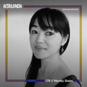 KRUNK Guest Mix 170:: Noriko Shakti