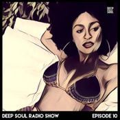 Deep Soul Radio Show - Episode 10