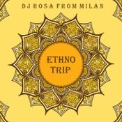 DJ Rosa from Milan - Ethno Trip