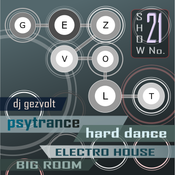 dj gezvolt show 21 (bigroom; psy-trance; hard dance; electro house; future house; house)