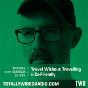 Travel Without Travelling w/ Ex-Friendly ~ 09.05.26