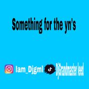 Something for the yn's
