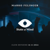 Marko Felinger - State of Mind @ Club Oxygene (16-Nov-2024)
