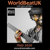 WorldBeatUK with Glyn Phillips - May 2020 (04/05/2020)