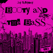Booty and the Bass Vol. 1