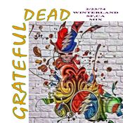 GRATEFUL DEAD  2/23/74 WINTERLAND SF,CA  MIX