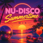 Nu-Disco Summertime Mix