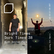Bright Times Dark Times with Skülly & Doktor Pete - Sunday 5th April 2026