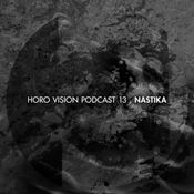 Nastika - Horo Vision Podcast 13