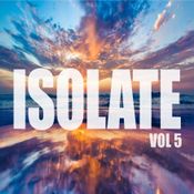 ISOLATE Vol 5