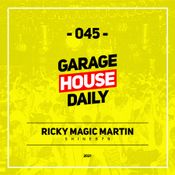 Garage House Daily #045 Ricky Magic Martin