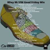 BDAY 99.1 FM Good Friday Mix 2022