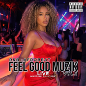FEEL GOOD MUZIK (r&b-afrobeats) vol. 1  (5-14-26)