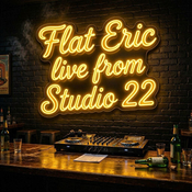 Flat Eric life from Studio 22