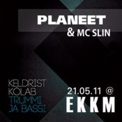 Planeet & Mc Slin @ Ekkm 21.05.11
