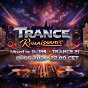 RHL - Trance Renaissance 10 - 01-05-2026 TRANCE21.COM