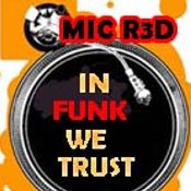 IN FUNK WE TRUST (FUNKY BREAKBEAT MIX) MIC R3D 2013